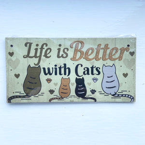 Wooden Hanging Cat Sign - Life Is Better With Cats